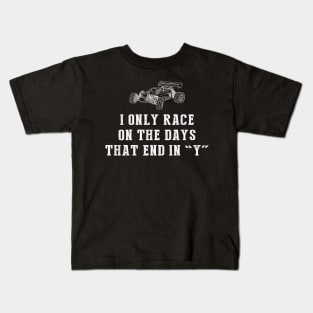 Rev Up the Fun: I Only Race RC-Cars on Days that End in Y! Kids T-Shirt